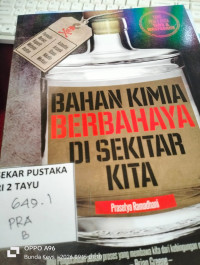 Image of BAHAN KIMIA BERBAHAYA DISEKITAR KITA