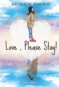 Image of LOVE, PLEASE STAY