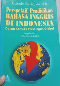 Image of PERSPEKTIF PENDIDIKAN BAHASA INGGRIS DI INDONESIA