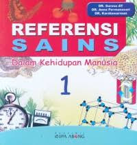 Image of REFERENSI SAINS DALAM KEHIDUPAN MANUSIA 1